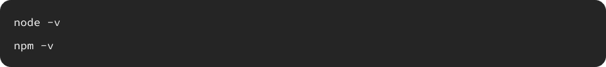 Verify Node.js and NPM installation
