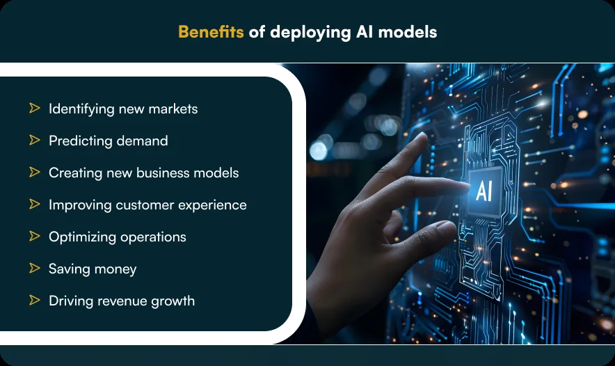 Benefits of deploying AI models