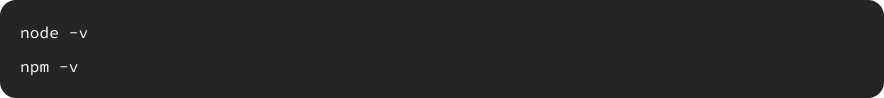 Verify Node.js and NPM installation