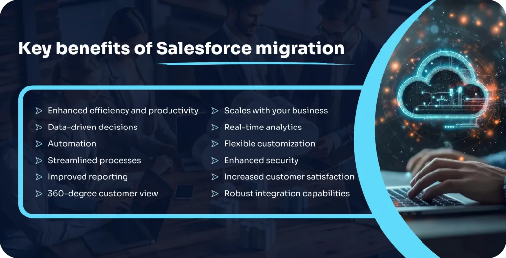 Key benefits of Salesforce migration